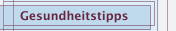Gesundheitstipps